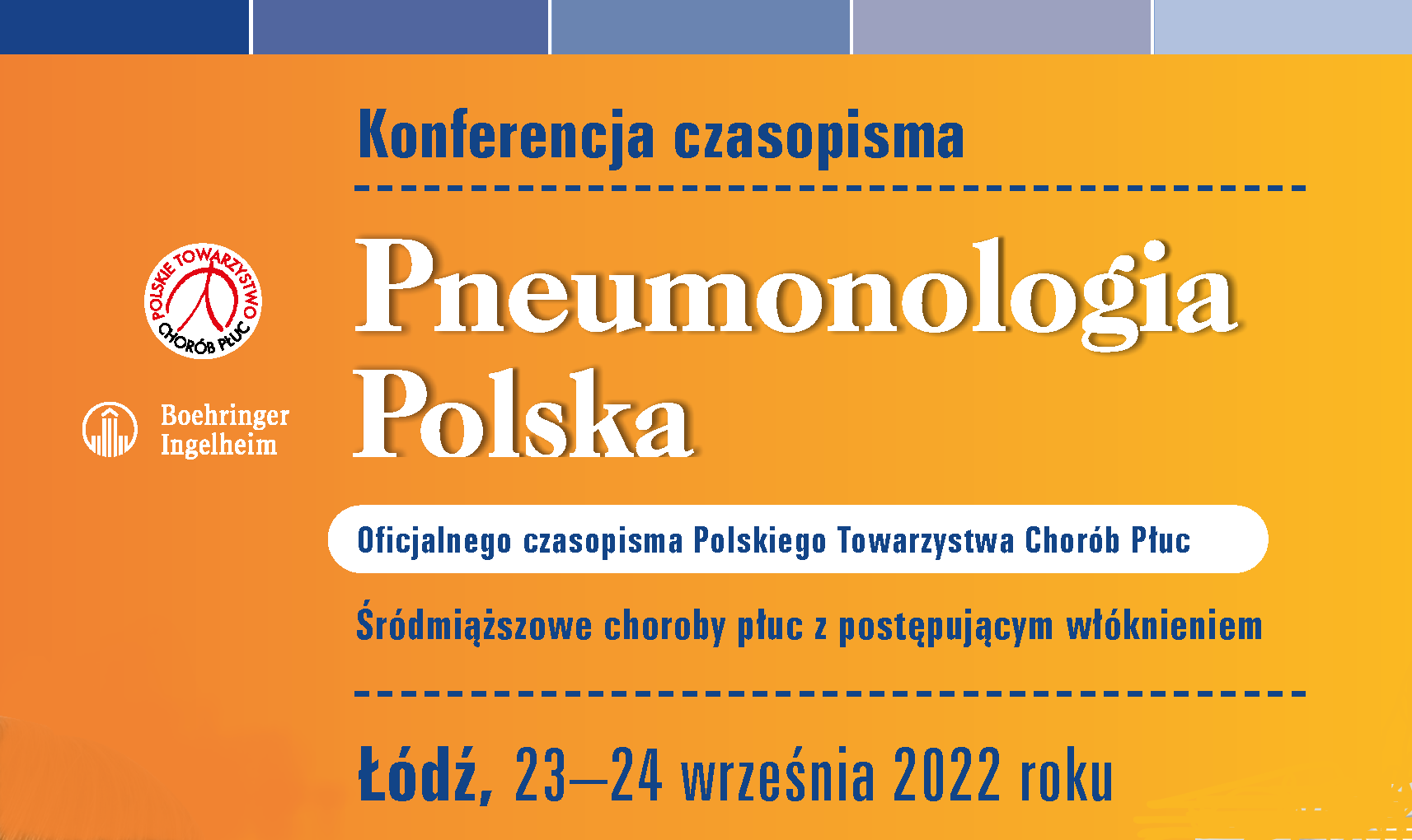 Konferencja Czasopisma PTChP Pneumonologia Polska 23–24 września 2022 Łódź